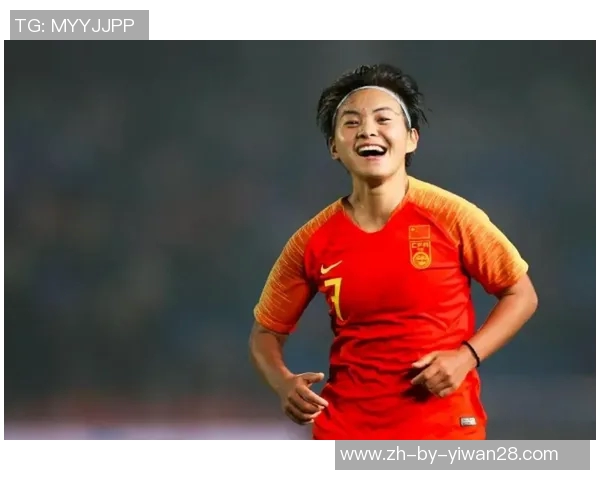 王霜:从青涩球员到中国女足核心力量的成长历程与成就分析 王霜:从青涩球员到中国女足核心力量的成长历程与成就分析